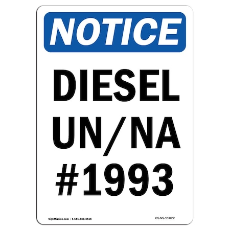 Signmission Safety Sign, OSHA Notice, 10" Height, Rigid Plastic, Diesel Un Na No. 1993 Sign, Portrait OS-NS-P-710-V-11022